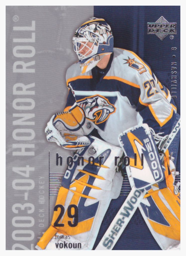 2003/04 Honor Roll – T.Vokoun Nas 47