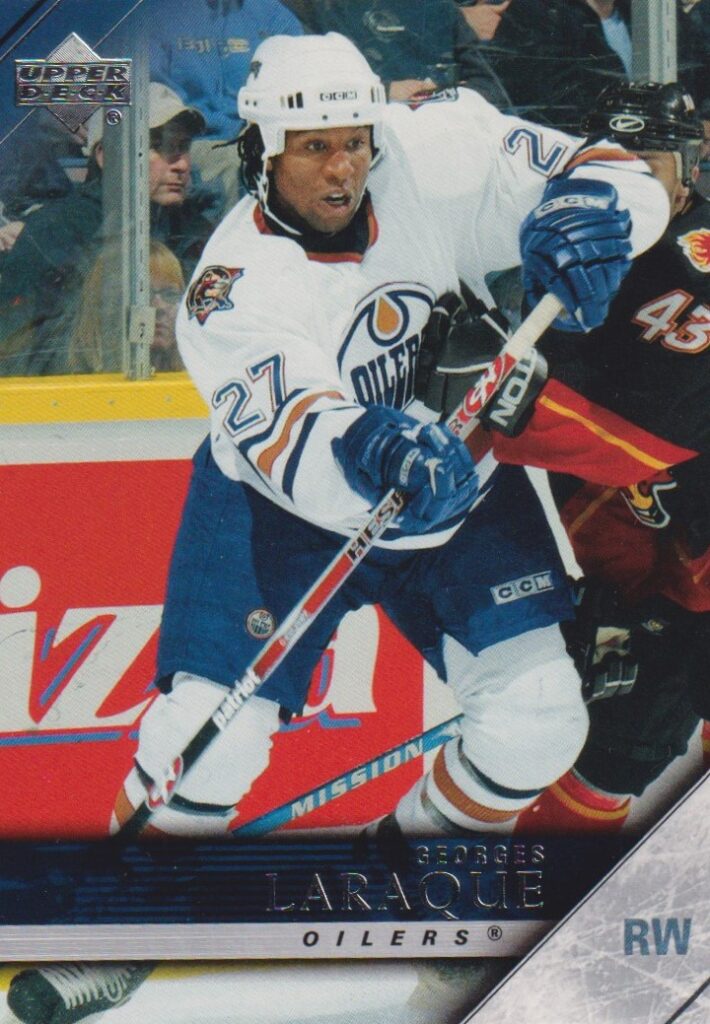 2005/06 Upper Deck 2 – G. Laraque Edm 322