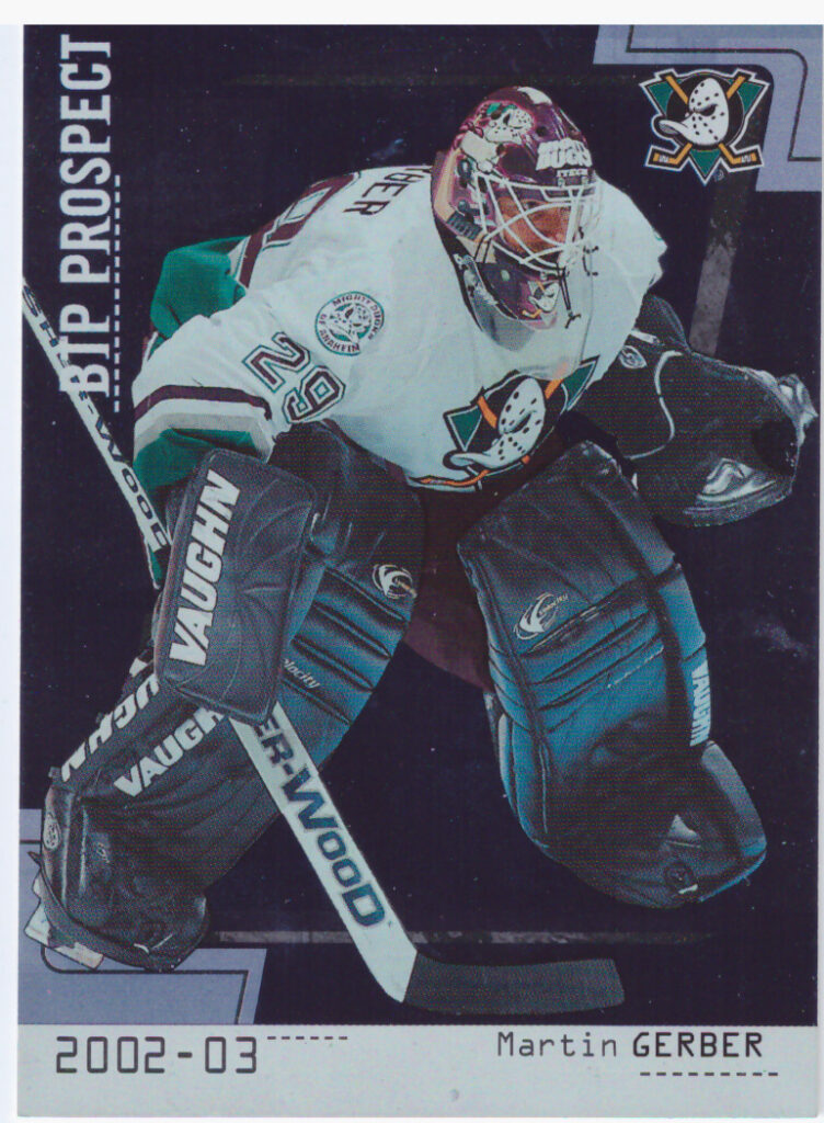 2002/03 ITG Between the Pipes – Martin Gerber Anaheim Ducks 76