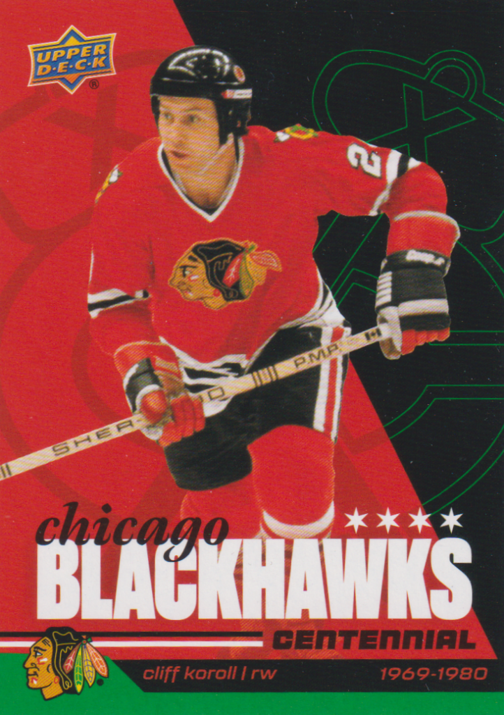 2025/26 Chicago Blackhawks Centennial (hobby) – Cliff Koroll Chicago Blackhawks 46