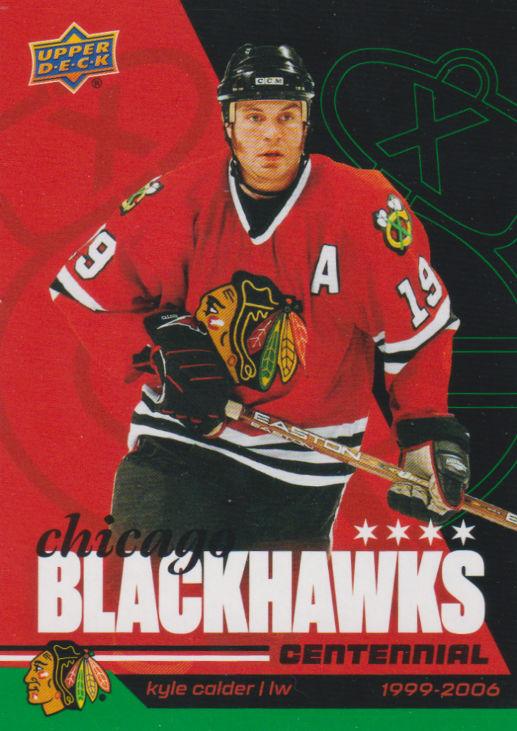 2025/26 Chicago Blackhawks Centennial (hobby) – Kyle Calder Chicago Blackhawks 64
