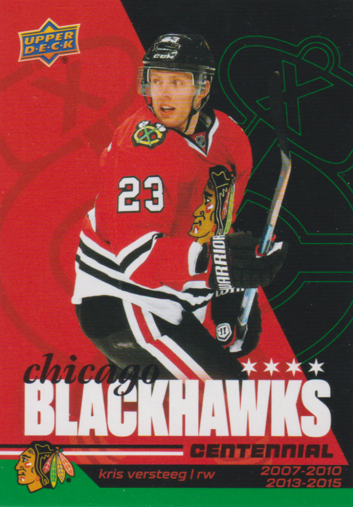 2025/26 Chicago Blackhawks Centennial (hobby) – Kris Versteeg Chicago Blackhawks 70