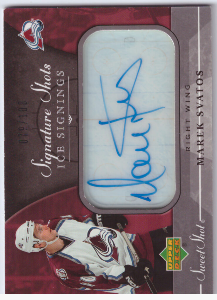 2006/07 UD Sweet Shot – Marek Svatoš Colorado Avalanche SSI-MS   /100