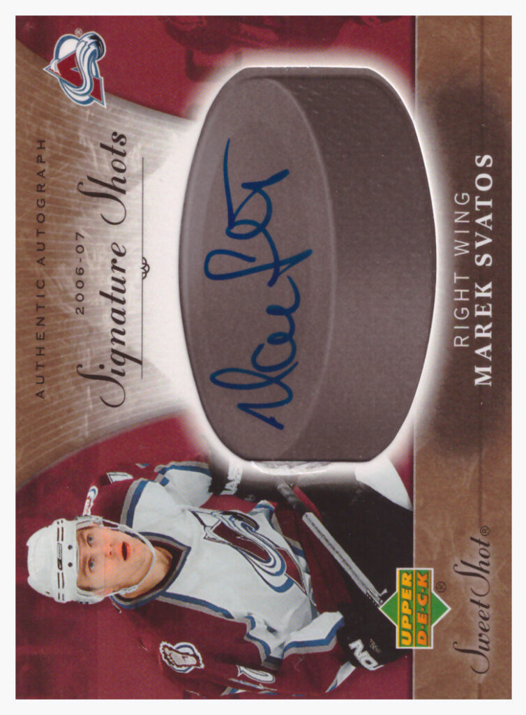 2006/07 UD Sweet Shot – Marek Svatoš Colorado Avalanche SS-SV