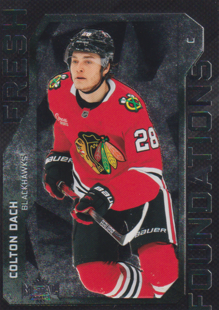 2025/26 Metal Universe – Colton Dach Chicago Blackhawks FF-26
